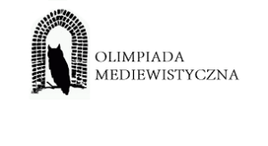 Etap Rejonowy XX Olimpiady Mediewistycznej